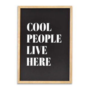 Cool People Live Here, Typography Framed Print